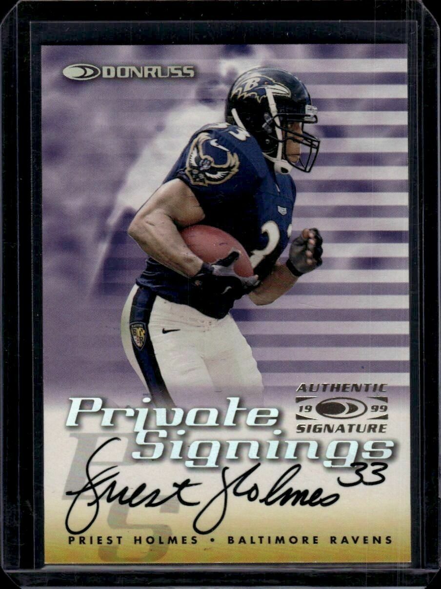 1999 Donruss Priest Holmes Private Signings On-Card Autograph Trading Card