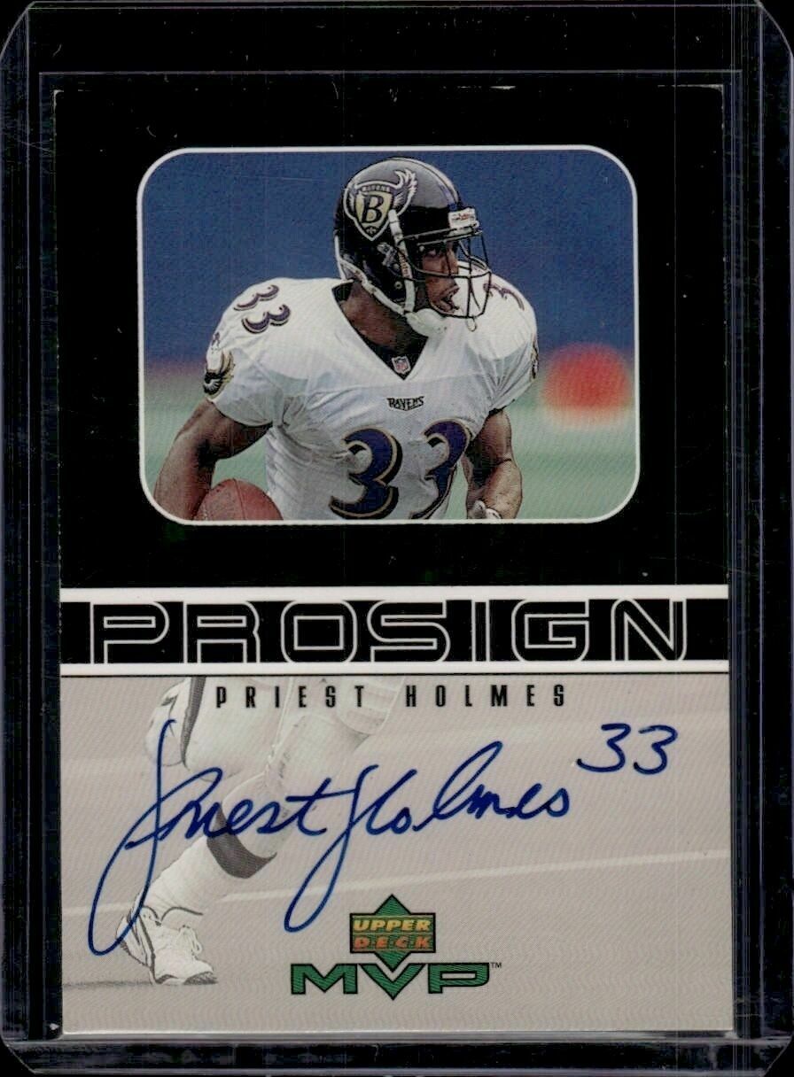 1999 Upper Deck MVP Priest Holmes ProSign On-Card Autograph Trading Card